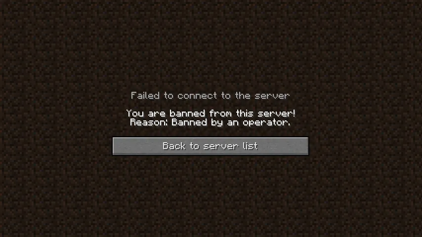 The Minecraft Java Edition screen a banned player sees: Failed to connect to the server, You are banned from this server, Reason: Banned by an operator